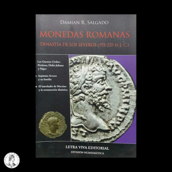 012895a Monedas Romanas-Dinastía De Los Severos (193-235 D.J.C.) - Damian R. Salgado